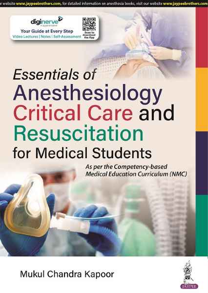 Essentials of Anesthesiology Critical Care and Resuscitation for Medical Students